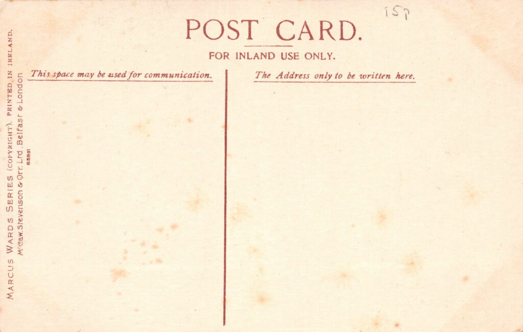 Post Card printed by McCaw. Stevenson & Orr LTD, Belfast & London