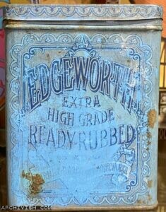 Edgeworth Extra High Grade Ready Rubbed Smoking Tobacco Manufactured by Larus & Bro.Co. Richmond Virginia